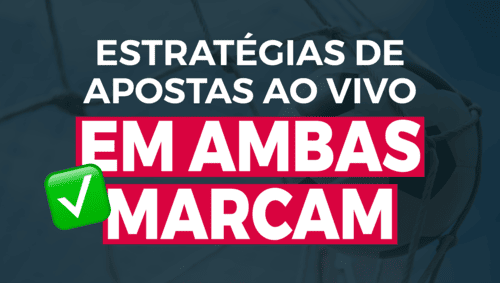 Estratégias de apostas ao vivo em ambas equipes marcarem