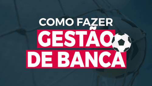 Gestão de banca nas apostas de futebol