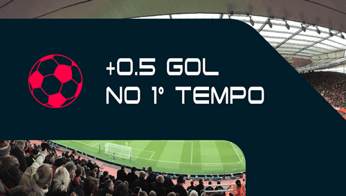 Palpites para mais de 0.5 gols no primeiro tempo